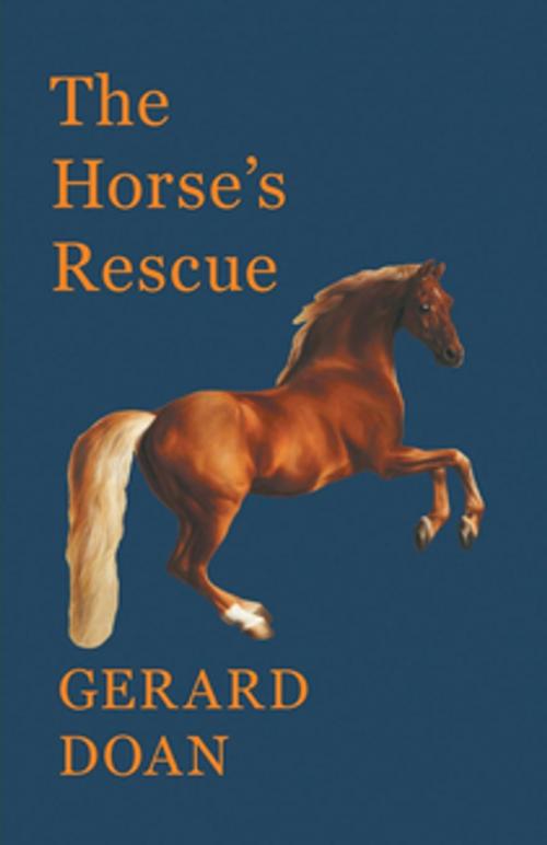 Cover of the book The Horse's Rescue by Gerard Doan, Read Books Ltd.