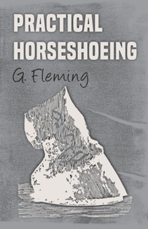 Cover of the book Practical Horseshoeing by G. Fleming, Read Books Ltd.