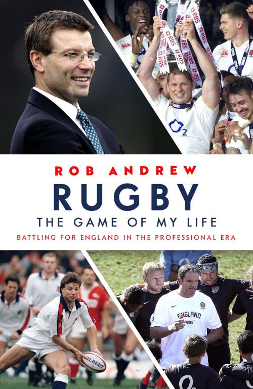 Cover of the book Rugby: The Game of My Life by Rob Andrew, Hodder & Stoughton