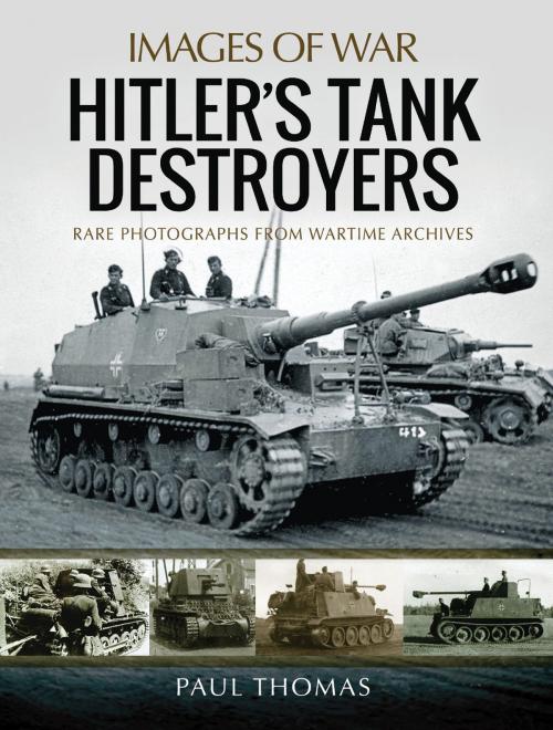 Cover of the book Hitler's Tank Destroyers by Paul  Thomas, Pen and Sword
