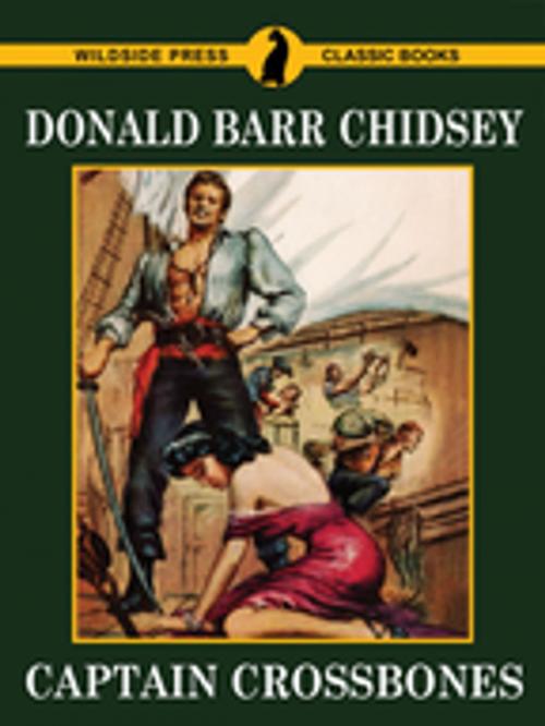 Cover of the book Captain Crossbones by Donald Barr Chidsey, Wildside Press LLC