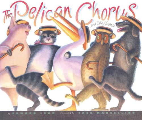 Cover of the book The Pelican Chorus by Edward Lear, Atheneum/Caitlyn Dlouhy Books