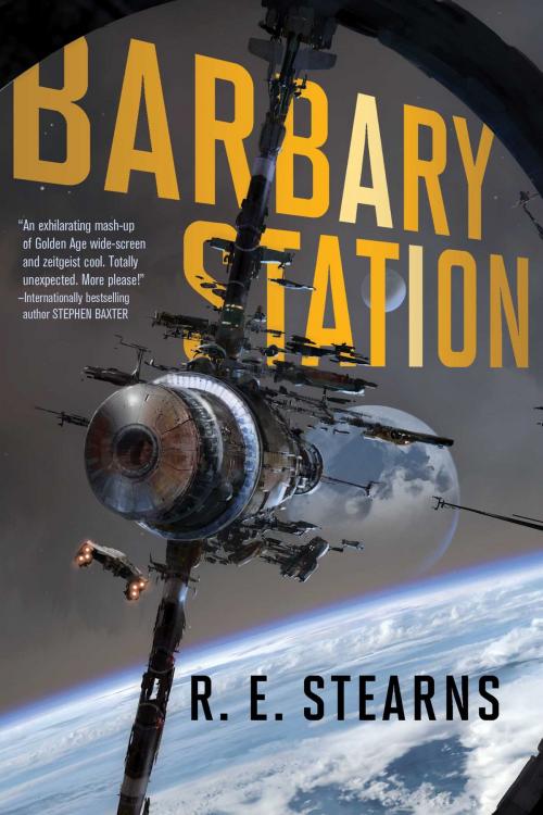 Cover of the book Barbary Station by R. E. Stearns, Gallery / Saga Press