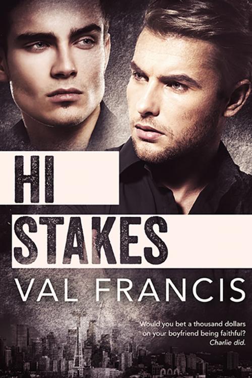 Cover of the book Hi Stakes by Val Francis, eXtasy Books Inc