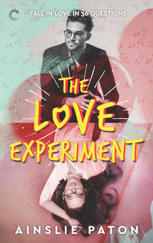 Cover of the book The Love Experiment by Ainslie Paton, Carina Press
