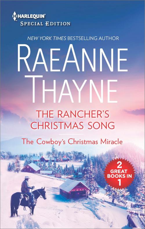 Cover of the book The Rancher's Christmas Song and The Cowboy's Christmas Miracle by RaeAnne Thayne, Harlequin