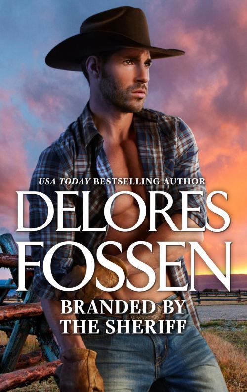 Cover of the book Branded by the Sheriff by Delores Fossen, Harlequin