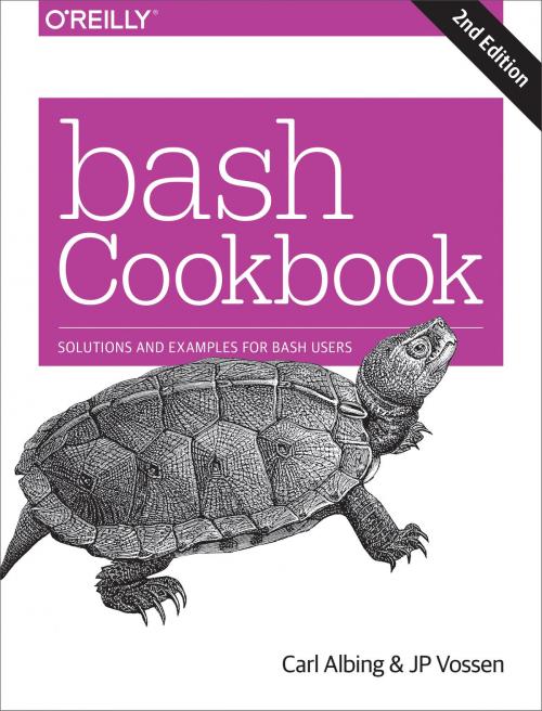 Cover of the book bash Cookbook by Carl Albing, JP Vossen, O'Reilly Media