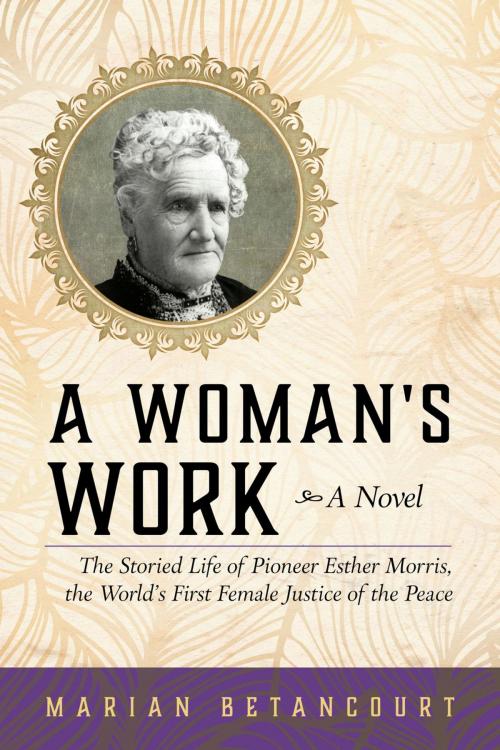 Cover of the book A Woman's Work by Marian Betancourt, TwoDot