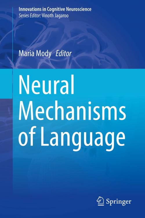 Cover of the book Neural Mechanisms of Language by , Springer US