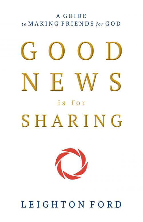 Cover of the book Good News is For Sharing by Leighton Ford, Bookmark Publishers