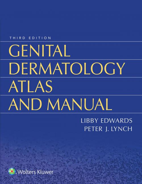 Cover of the book Genital Dermatology Atlas and Manual by Libby Edwards, Peter Lynch, Wolters Kluwer Health