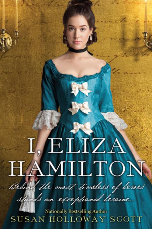 Cover of the book I, Eliza Hamilton by Susan Holloway Scott, Kensington Books