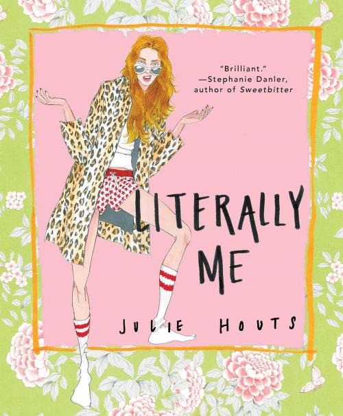 Cover of the book Literally Me by Julie Houts, Gallery Books