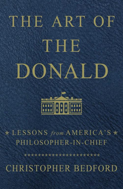 Cover of the book The Art of the Donald by Christopher Bedford, Threshold Editions