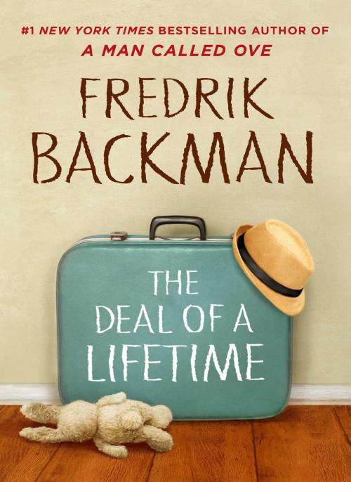 Cover of the book The Deal of a Lifetime by Fredrik Backman, Atria Books