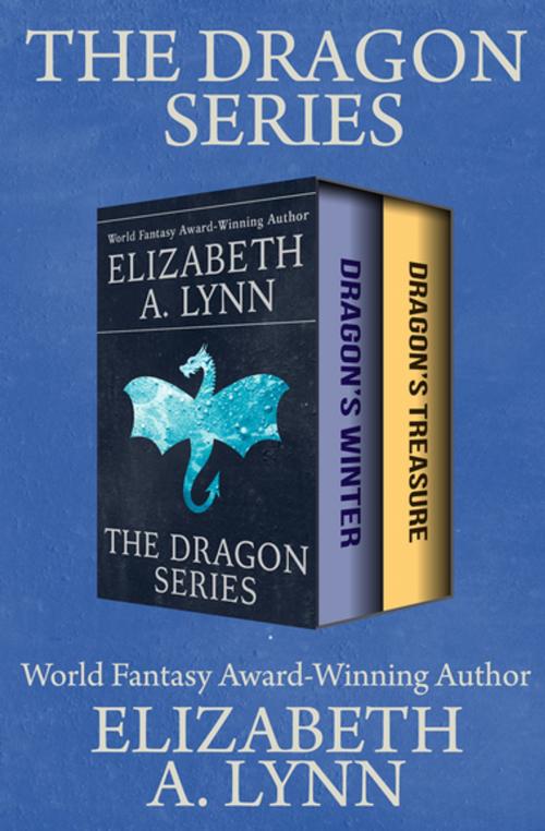Cover of the book The Dragon Series by Elizabeth A. Lynn, Open Road Media