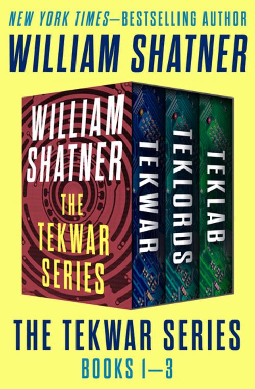 Cover of the book The TekWar Series Books 1–3 by William Shatner, Open Road Media
