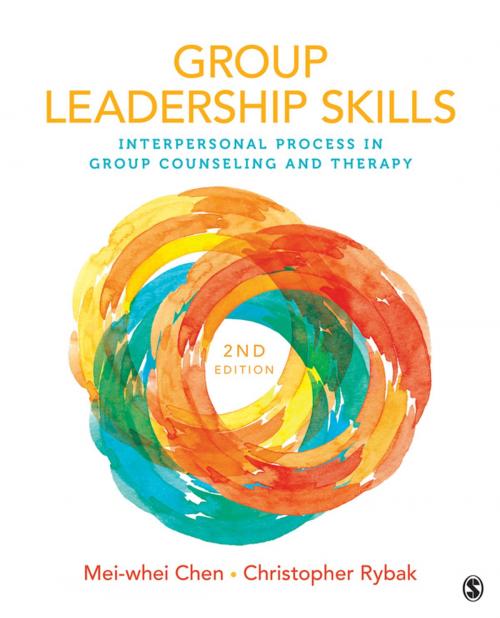 Cover of the book Group Leadership Skills by Christopher J. Rybak, Mei-whei Chen, SAGE Publications