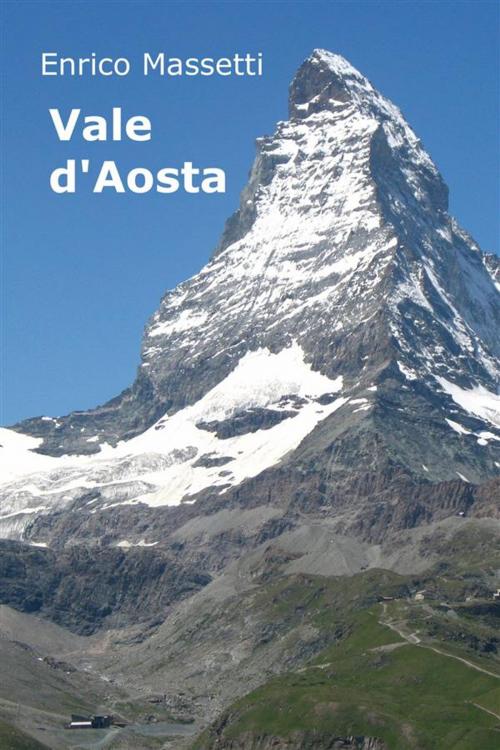 Cover of the book Vale D'aosta by Enrico Massetti, Enrico Massetti