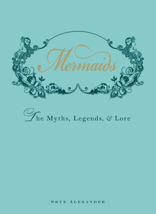 Cover of the book Mermaids by Skye Alexander, Adams Media