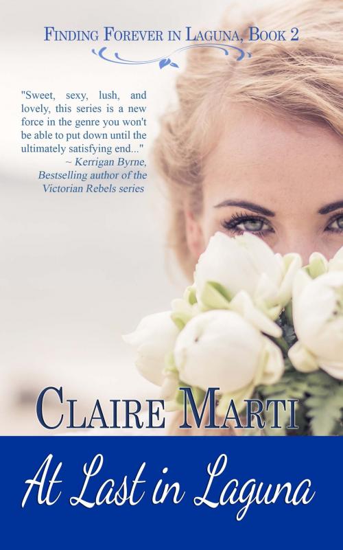 Cover of the book At Last in Laguna by Claire  Marti, The Wild Rose Press, Inc.