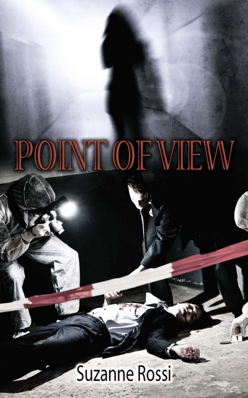 Cover of the book Point of View by Suzanne  Rossi, The Wild Rose Press, Inc.