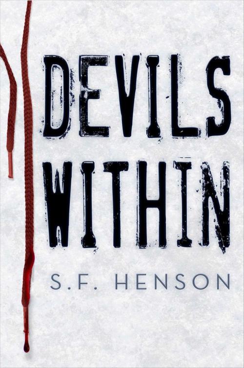Cover of the book Devils Within by S. F. Henson, Sky Pony