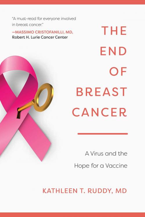 Cover of the book The End of Breast Cancer by Kathleen T. Ruddy, M.D., Skyhorse
