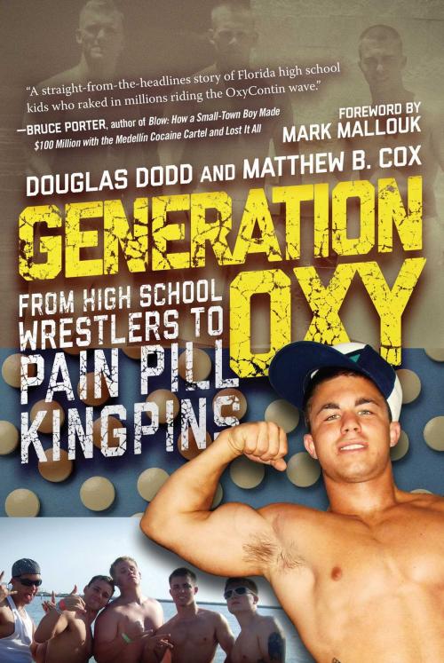 Cover of the book Generation Oxy by Douglas Dodd, Matthew Cox, Skyhorse