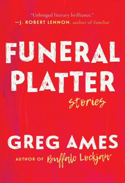 Cover of the book Funeral Platter by Greg Ames, Arcade