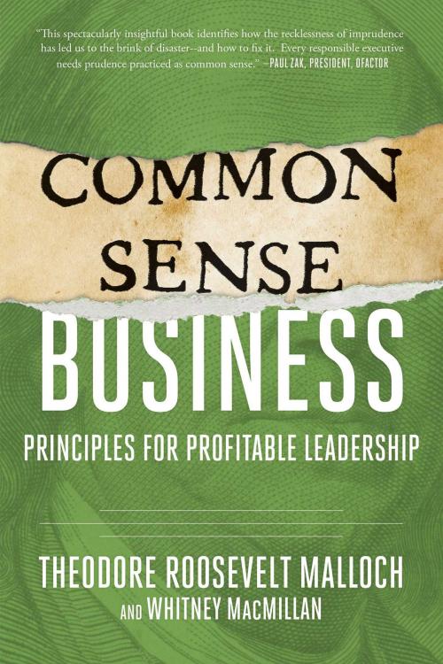 Cover of the book Common-Sense Business by Theodore Roosevelt Malloch, Whitney MacMillan, Skyhorse