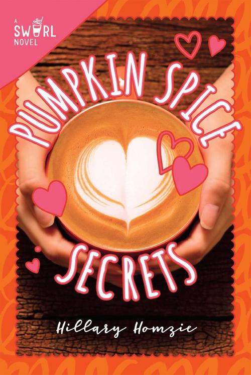 Cover of the book Pumpkin Spice Secrets by Hillary Homzie, Sky Pony