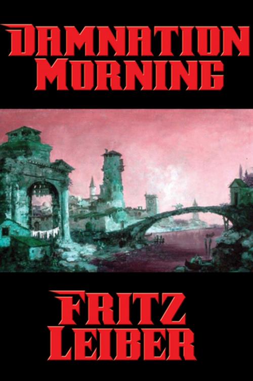 Cover of the book Damnation Morning by Fritz Leiber, Wilder Publications, Inc.