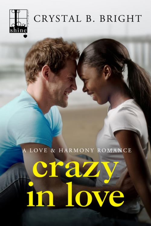 Cover of the book Crazy in Love by Crystal B. Bright, Lyrical Press