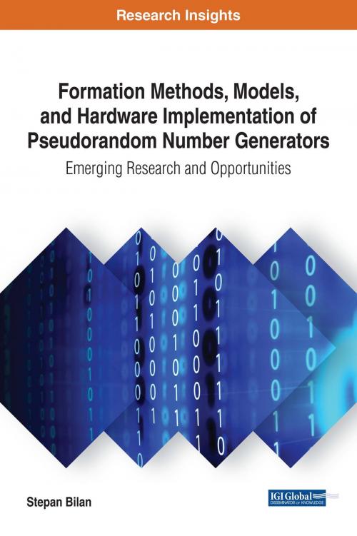 Cover of the book Formation Methods, Models, and Hardware Implementation of Pseudorandom Number Generators by Stepan Bilan, IGI Global