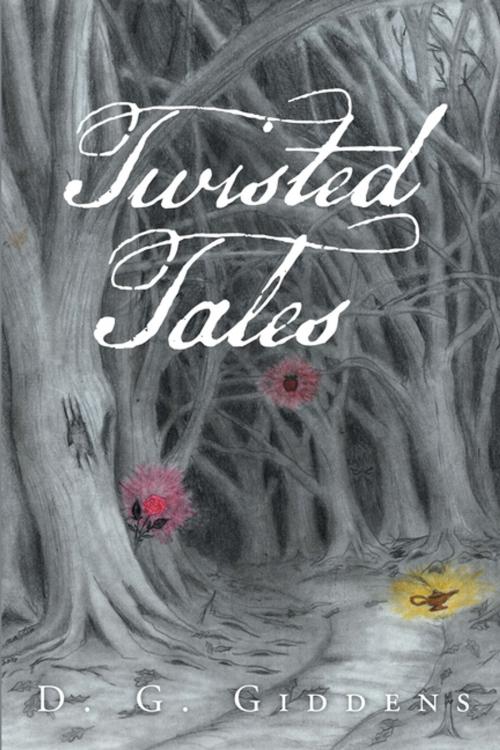 Cover of the book Twisted Tales by D. G. Giddens, Xlibris US