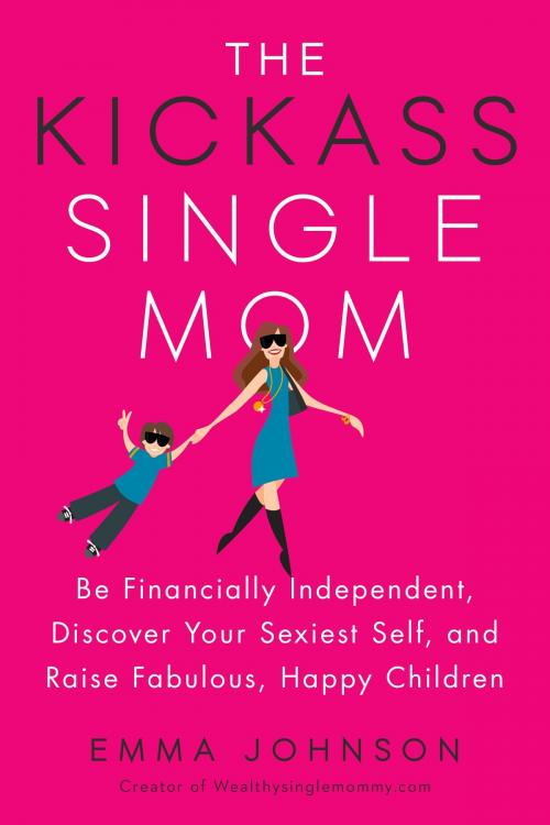 Cover of the book The Kickass Single Mom by Emma Johnson, Penguin Publishing Group