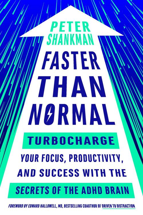 Cover of the book Faster Than Normal by Peter Shankman, Penguin Publishing Group