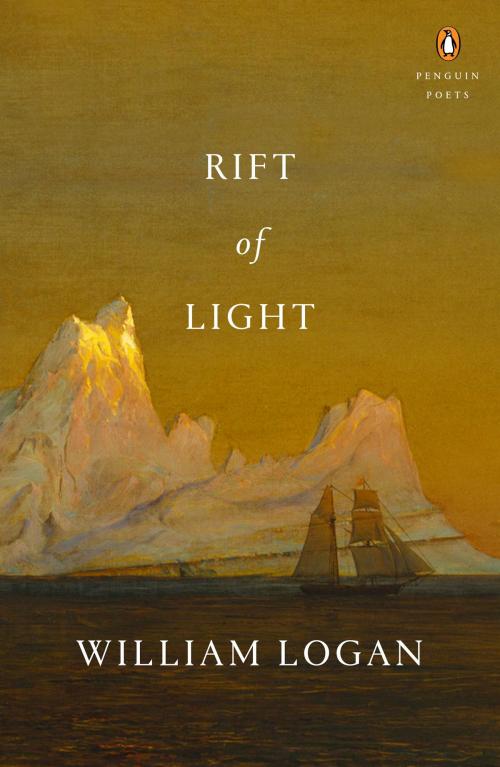 Cover of the book Rift of Light by William Logan, Penguin Publishing Group