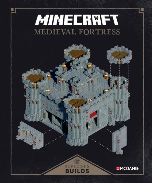 Cover of the book Minecraft: Exploded Builds: Medieval Fortress by Mojang Ab, The Official Minecraft Team, Random House Publishing Group