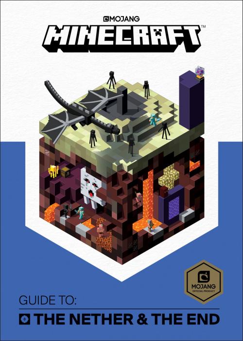 Cover of the book Minecraft: Guide to the Nether & the End by Mojang Ab, The Official Minecraft Team, Random House Publishing Group
