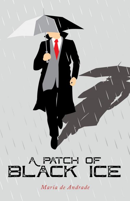Cover of the book A Patch of Black Ice by Maria de Andrade, FriesenPress