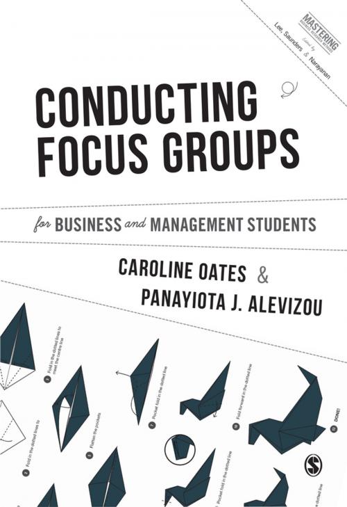 Cover of the book Conducting Focus Groups for Business and Management Students by Caroline J. Oates, Panayiota J. Alevizou, SAGE Publications