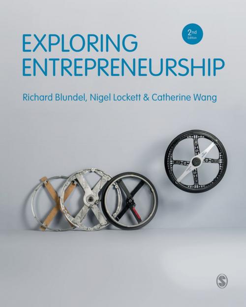 Cover of the book Exploring Entrepreneurship by Professor Nigel Lockett, Catherine Wang, Dr. Richard Blundel, SAGE Publications