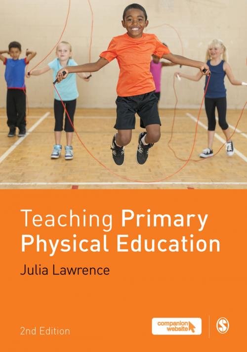 Cover of the book Teaching Primary Physical Education by Julia Lawrence, SAGE Publications