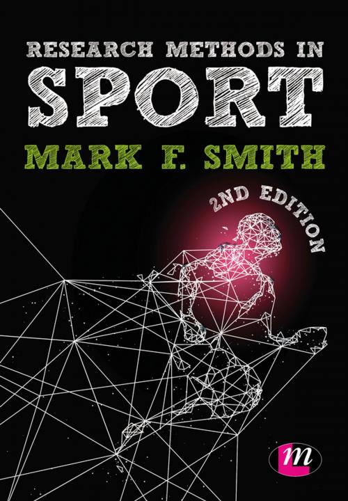 Cover of the book Research Methods in Sport by Mark Smith, SAGE Publications