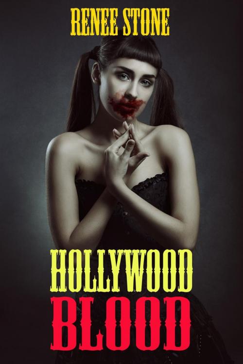 Cover of the book Hollywood Blood by Renee Stone, Pettway Publishing
