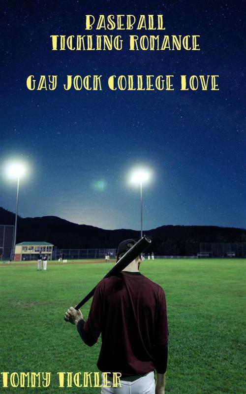 Cover of the book Baseball Tickling Romance: Gay Jock College Love by Tommy Tickler, e4491
