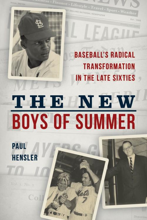 Cover of the book The New Boys of Summer by Paul Hensler, Rowman & Littlefield Publishers